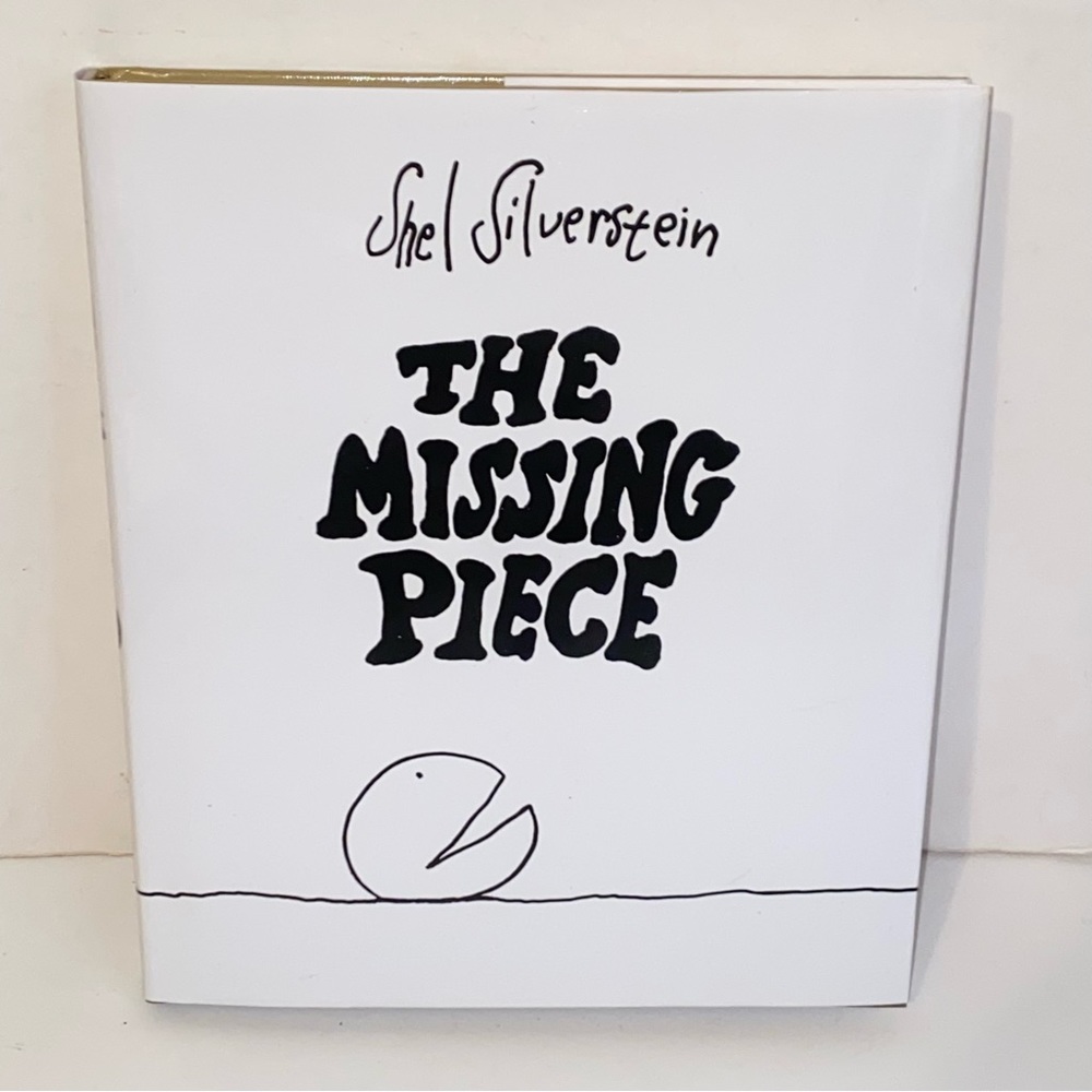 2004 Shel Silverstein The Missing Piece Hardcover Book with Dust Jacker